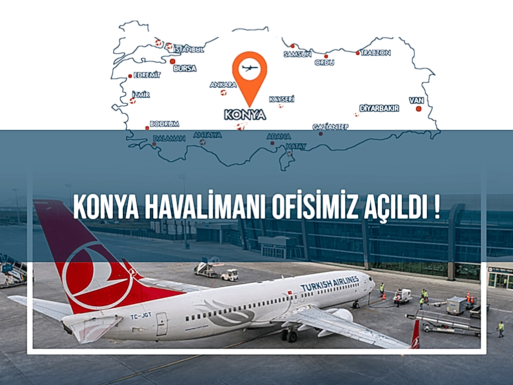 Konya Havalimanı Ofisimiz Açıldı !