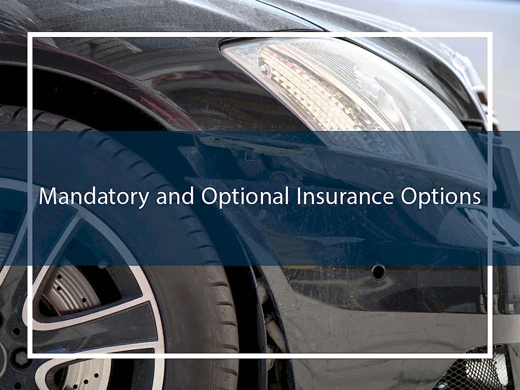 Mandatory and Optional Insurance Options